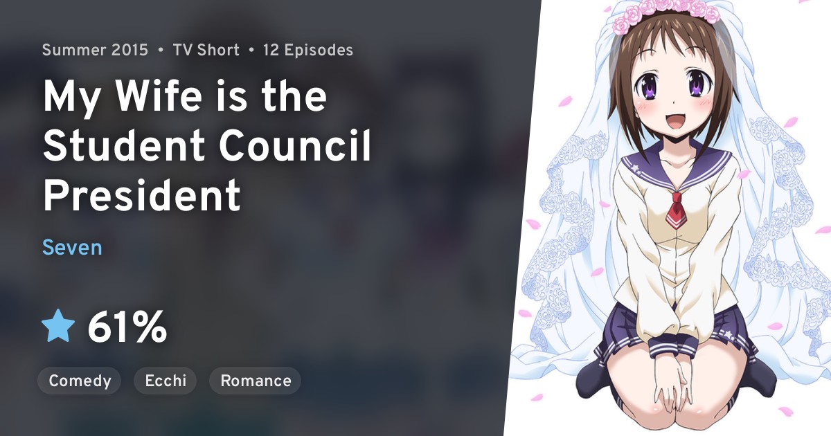 Okusama ga Seitokaichou! (My Wife is the Student Council President