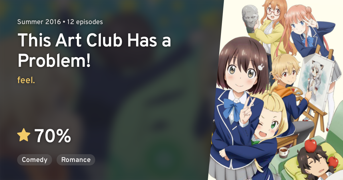 Anime This Art Club Has a Problem! Kono Bijutsubu ni wa Mondai ga