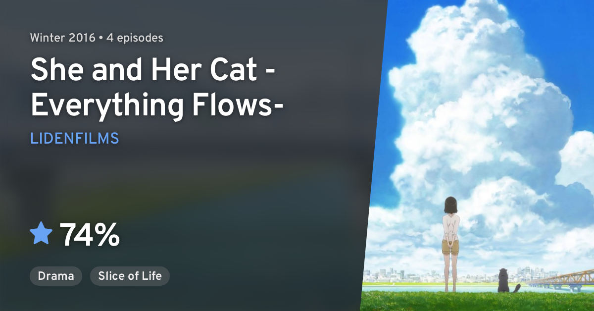 Kanojo to Kanojo no Neko: Everything Flows (She and Her Cat -Everything  Flows-) · AniList