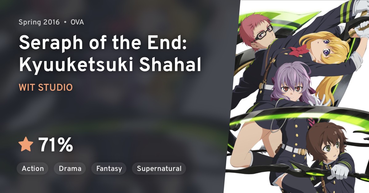 Owari No Seraph Kyuuketsuki Shahal Seraph Of The End Kyuuketsuki Shahal Anilist