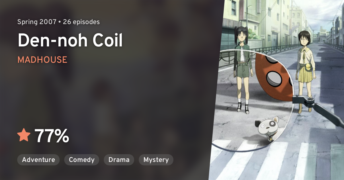 Den-noh Coil (TV) - Anime News Network