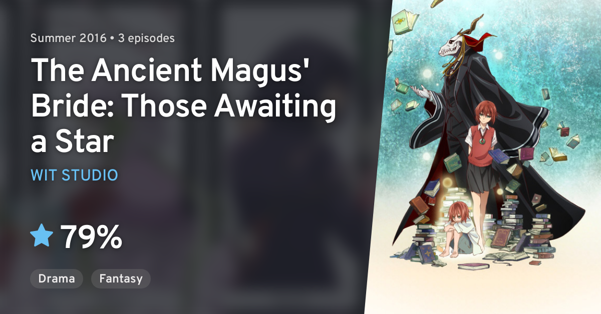 Mahoutsukai no Yome (The Ancient Magus' Bride) · AniList