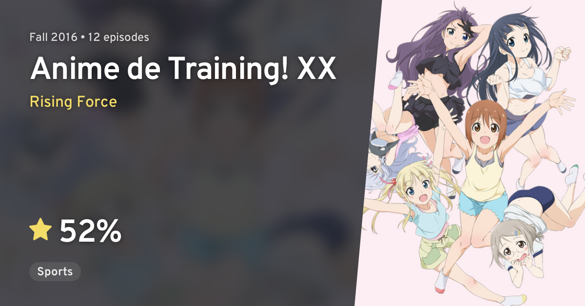 Anitore! XX: Hitotsu Yane no Shita de (Anime de Training! XX) · AniList