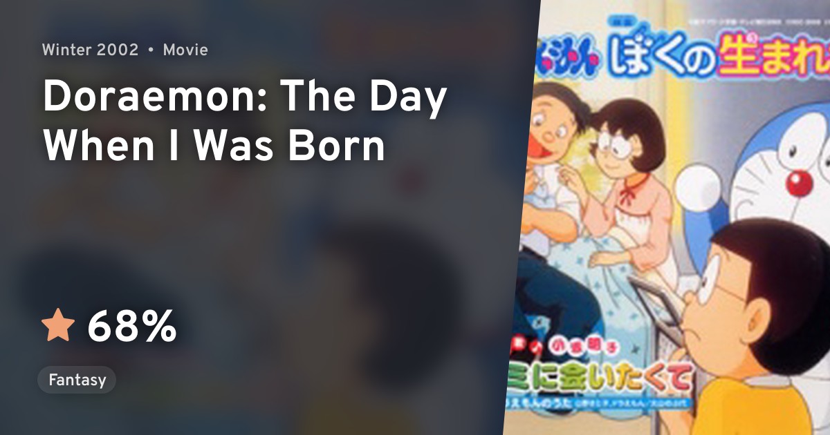 Doraemon Boku no Umareta Hi (Doraemon The Day When I Was Born) · AniList
