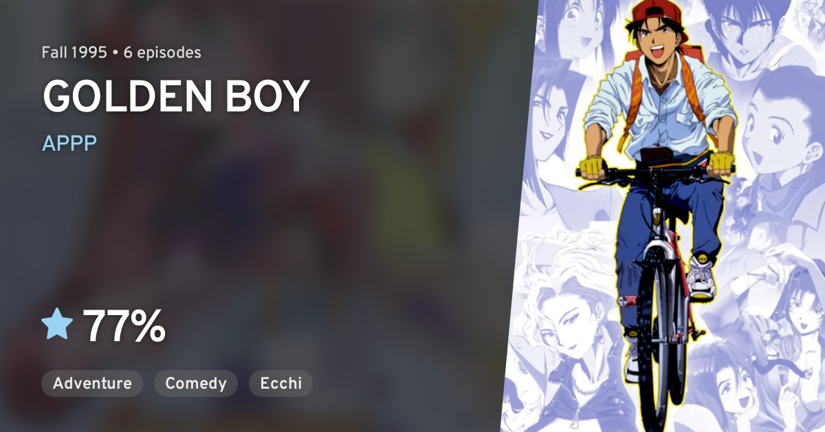 GOLDEN BOY: Sasurai no Obenkyou Yarou (GOLDEN BOY) · AniList