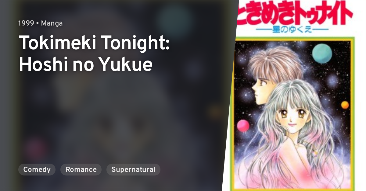 Tokimeki Tonight Hoshi No Yukue Anilist