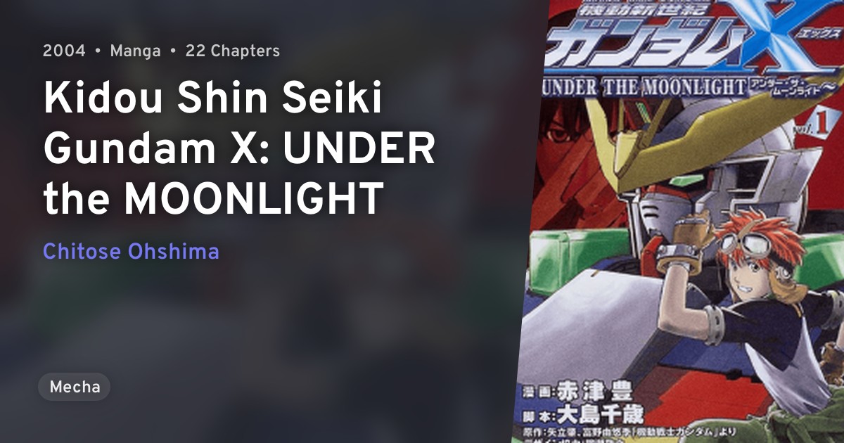Kidou Shin Seiki Gundam X Under The Moonlight Anilist