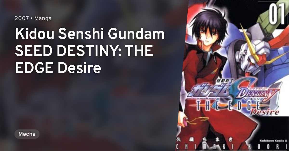 Mobile Suit Gundam Seed Destiny The Edge Desire Anilist