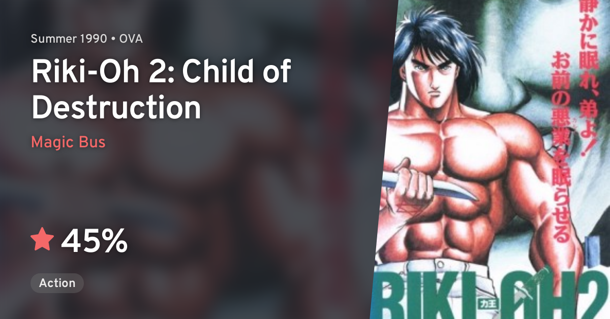 Riki Oh 2 Horobi No Ko Riki Oh 2 Child Of Destruction Anilist