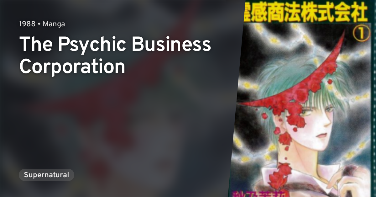 Reikan Shouhou Kabushikigaisha The Psychic Business Corporation Anilist