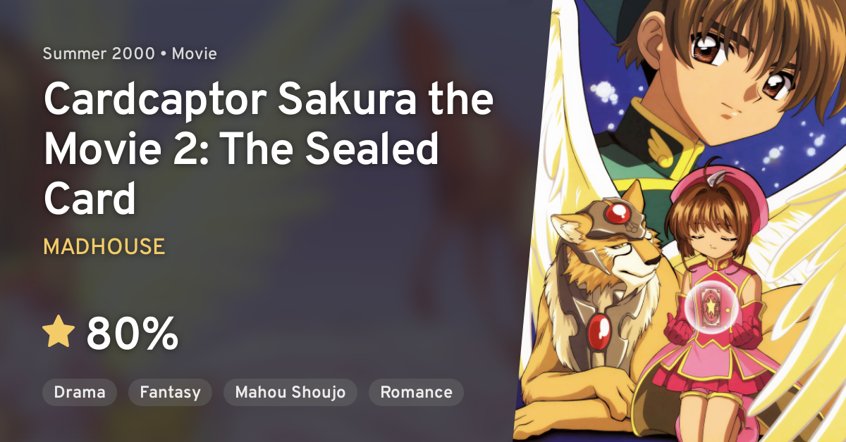 Cardcaptor Sakura Movie 2: Fuuin Sareta Card - Info Anime