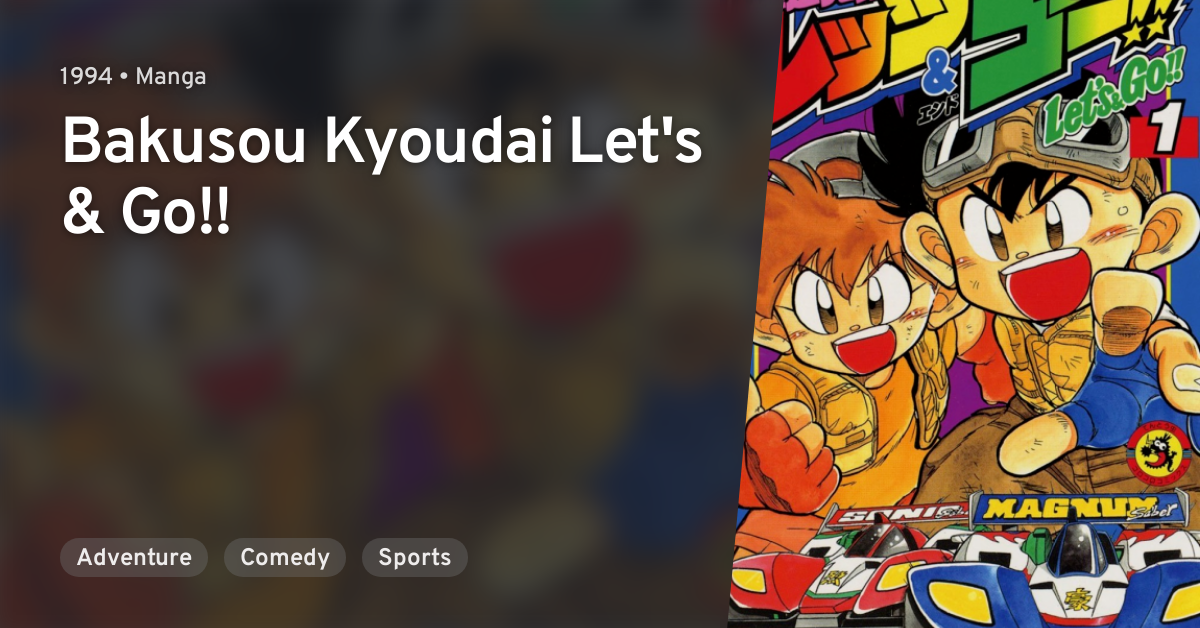 Bakusou Kyoudai Let S Go Anilist