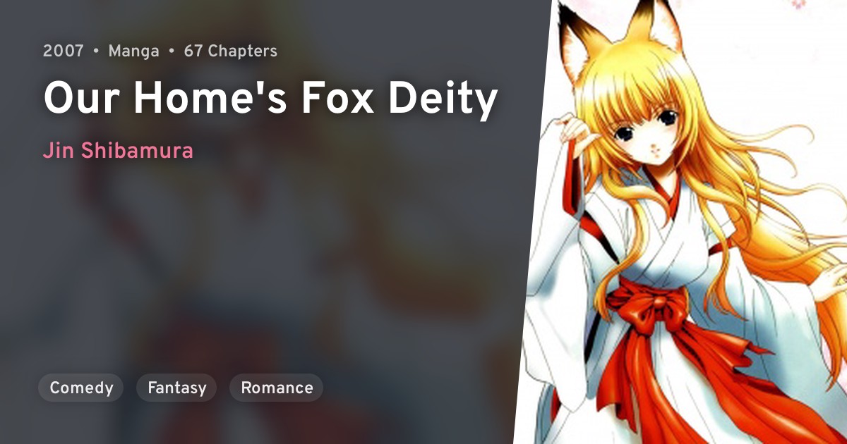 Wagaya no Oinarisama (Our Home's Fox Deity) · AniList