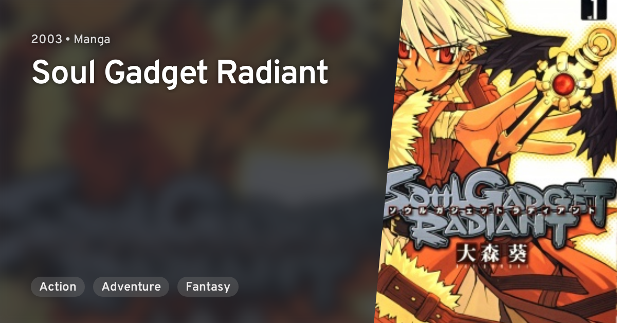 Soul Gadget Radiant Anilist