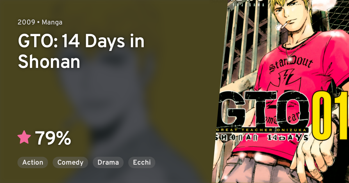 GTO: SHONAN 14 DAYS (GTO: 14 Days in Shonan) · AniList