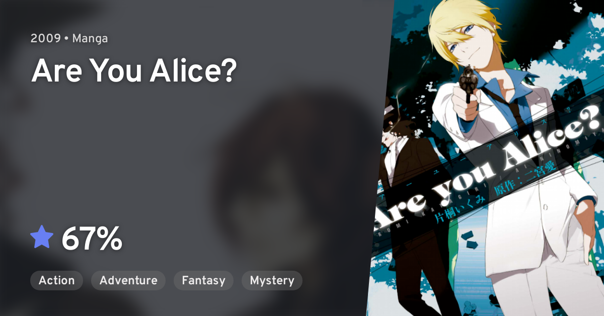 Are You Alice Are You Alice Anilist