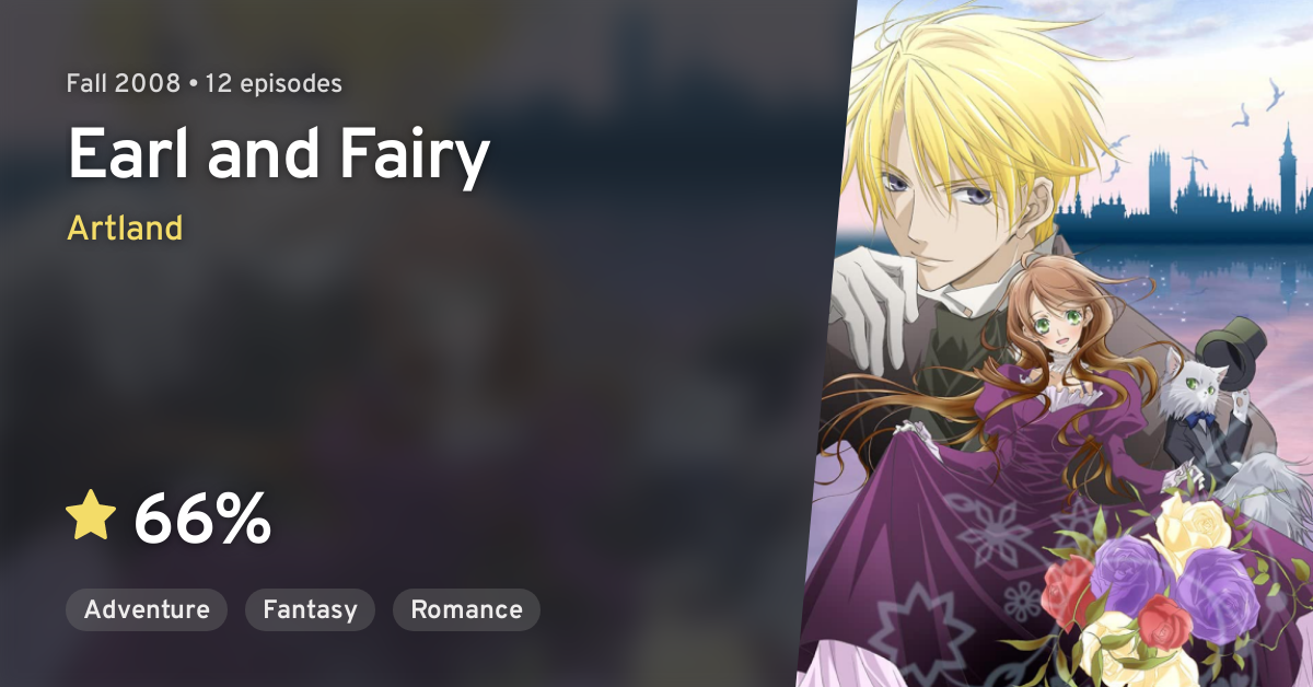 Hakushaku to Yousei (Earl and Fairy) · AniList