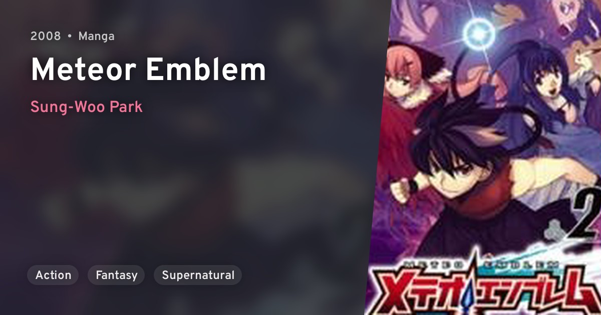 Meteo Emblem (Meteor Emblem) · AniList