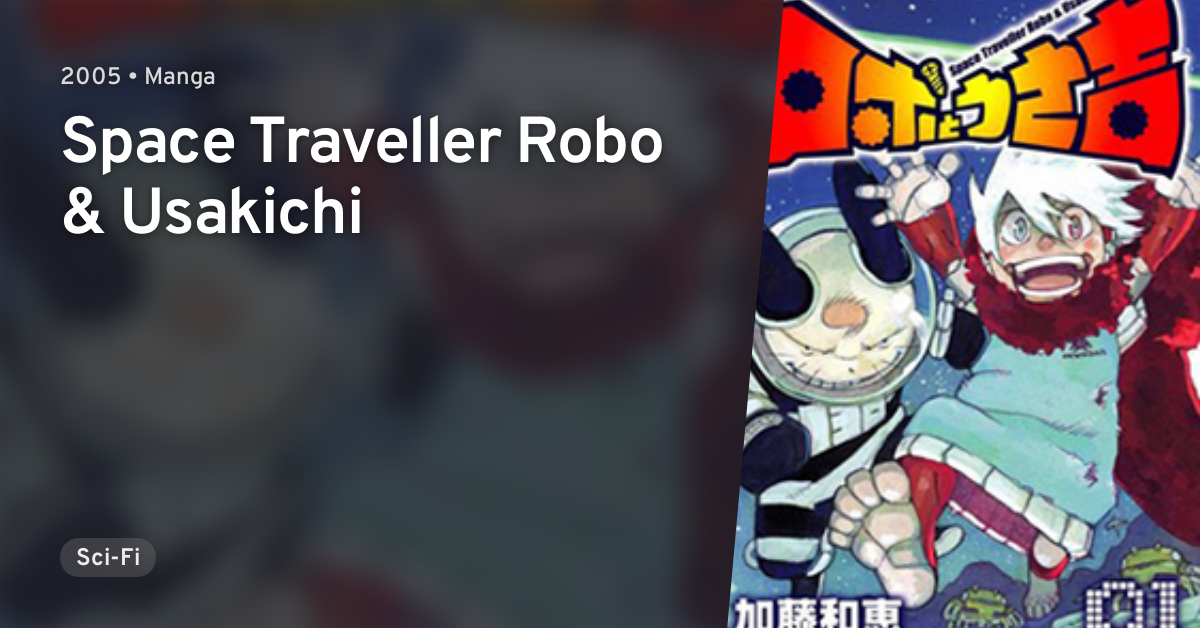 Robo To Usakichi Space Traveller Robo Usakichi Anilist