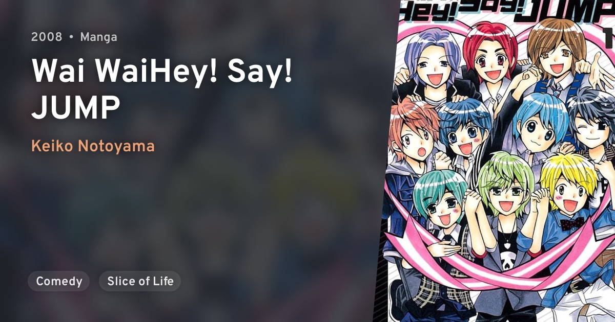 Wai Wai Hey Say Jump Anilist