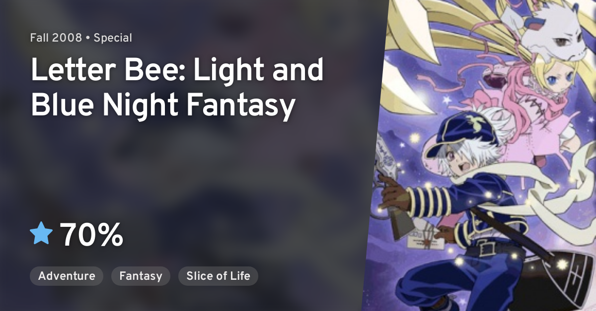 Anime Like Letter Bee: Light and Blue Night Fantasy
