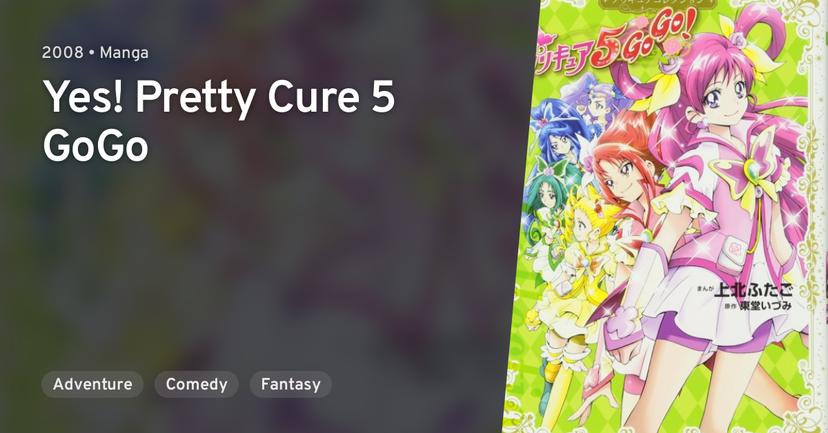 Yes! Precure 5 GoGo! · AniList