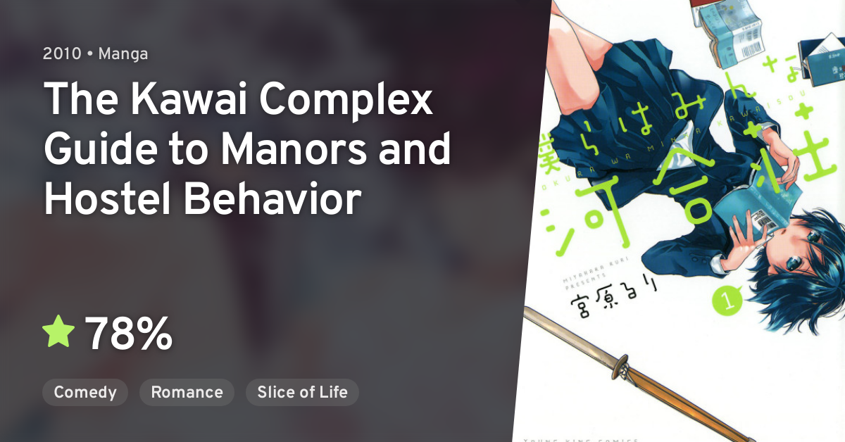 Bokura wa Minna Kawaisou (The Kawai Complex Guide to Manors and Hostel  Behavior) · AniList
