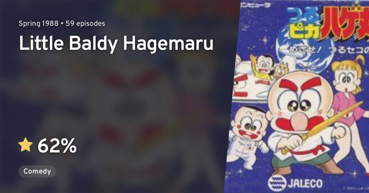 Tsurupika Hagemaru (Little Baldy Hagemaru) · AniList