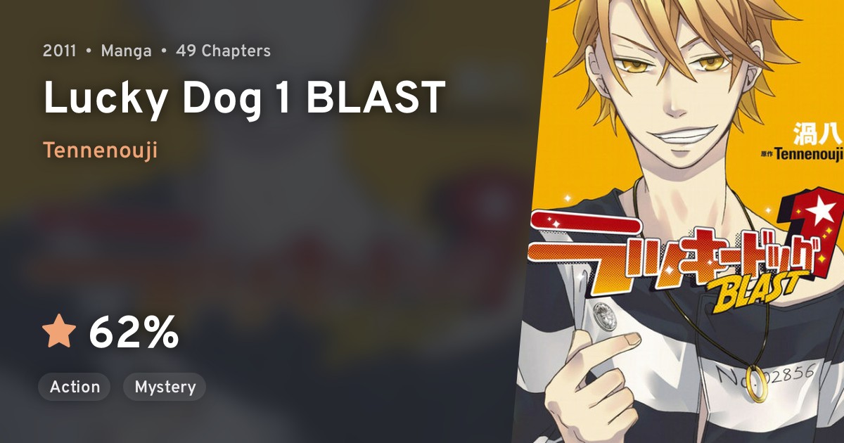 Lucky Dog 1 BLAST · AniList
