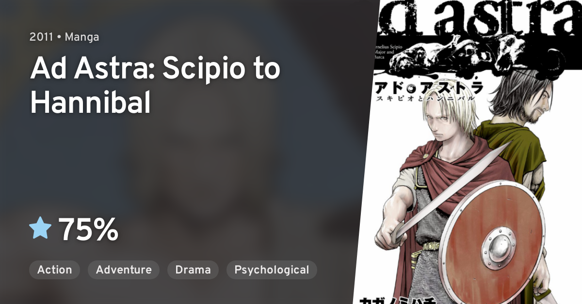 Ad Astra Scipio To Hannibal Ad Astra: Scipio to Hannibal · AniList