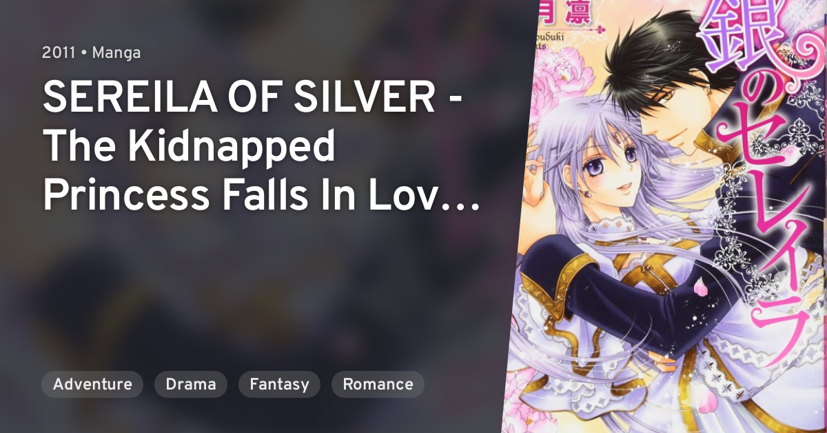 Gin no Sereira (SEREILA OF SILVER -The Kidnapped Princess Falls In Love