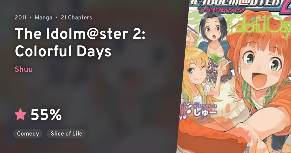 The Idolm@ster 2: Colorful Days · AniList