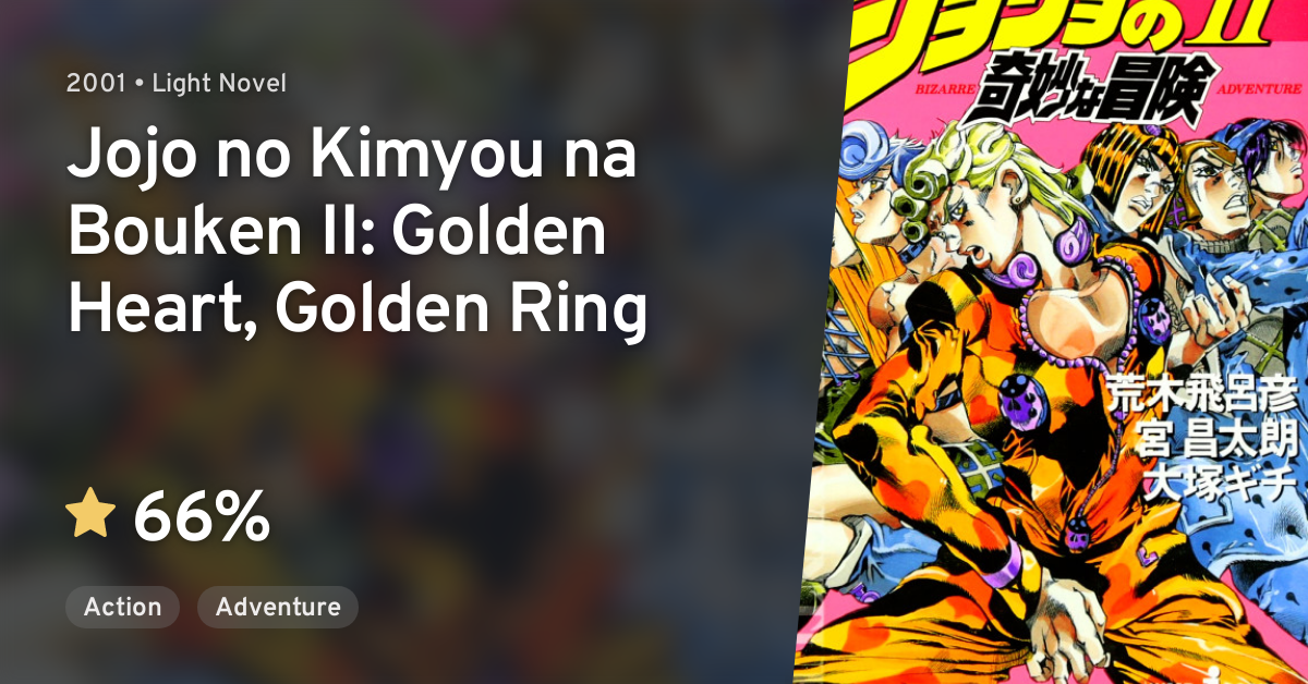 Jojo no na Bouken Golden Heart, Golden Ring · AniList