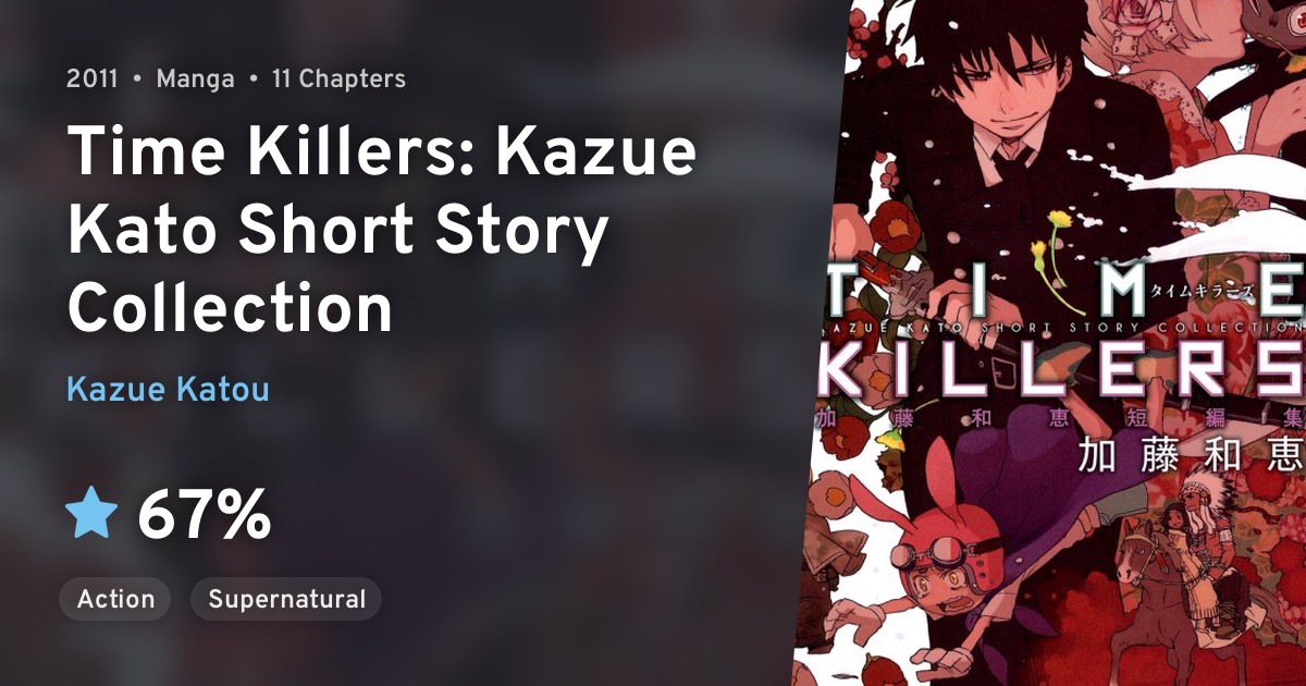 Time Killers (Time Killers Kazue Kato Short Story Collection) · AniList