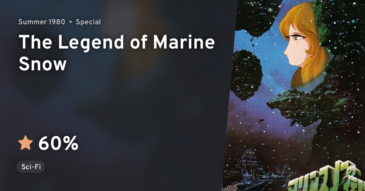 Marine Snow no Densetsu (The Legend of Marine Snow) · AniList