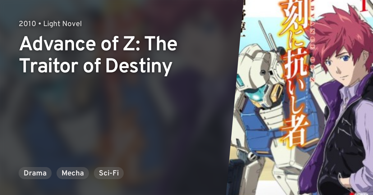 Advance Of Z The Traitor Of Destiny Anilist