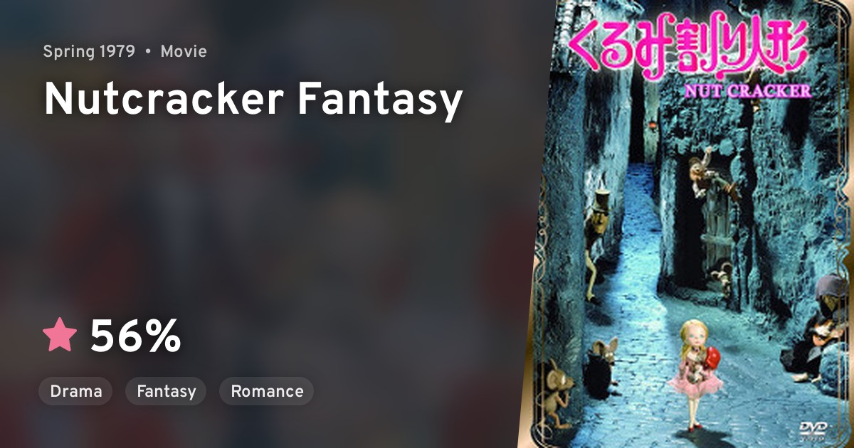 Kurumiwari Ningyou (Nutcracker Fantasy) · AniList