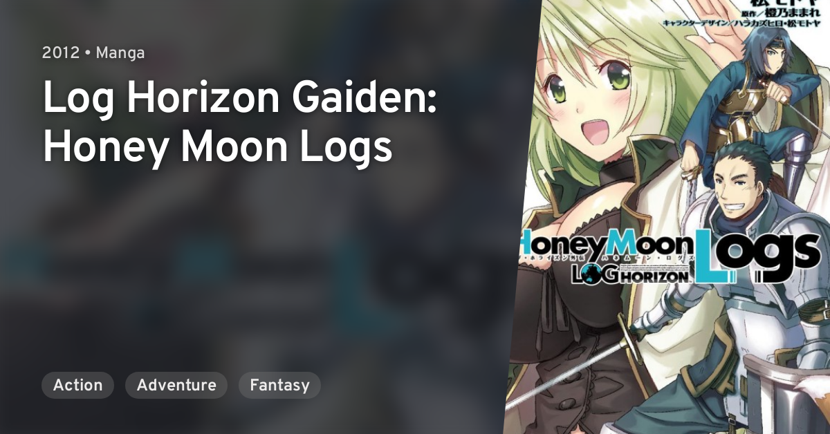 Log Horizon Gaiden Honey Moon Logs Anilist