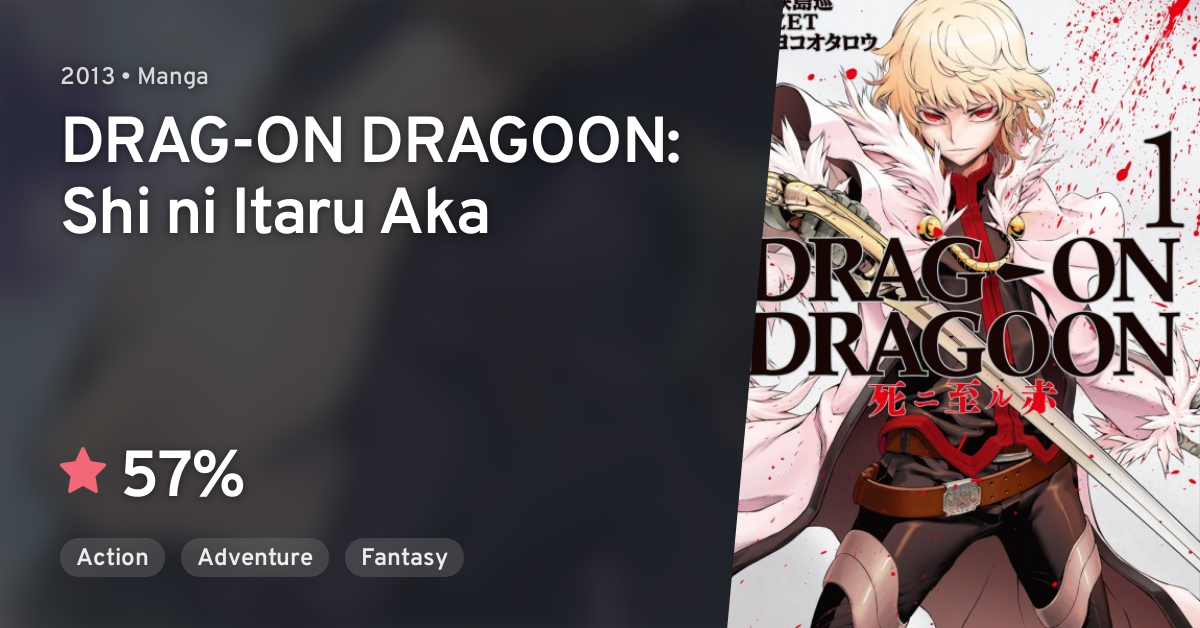 DRAG-ON DRAGOON: Shi ni Itaru Aka · AniList