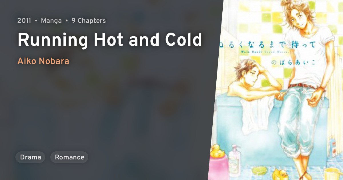Nuruku naru made Matte (Running Hot and Cold) · AniList