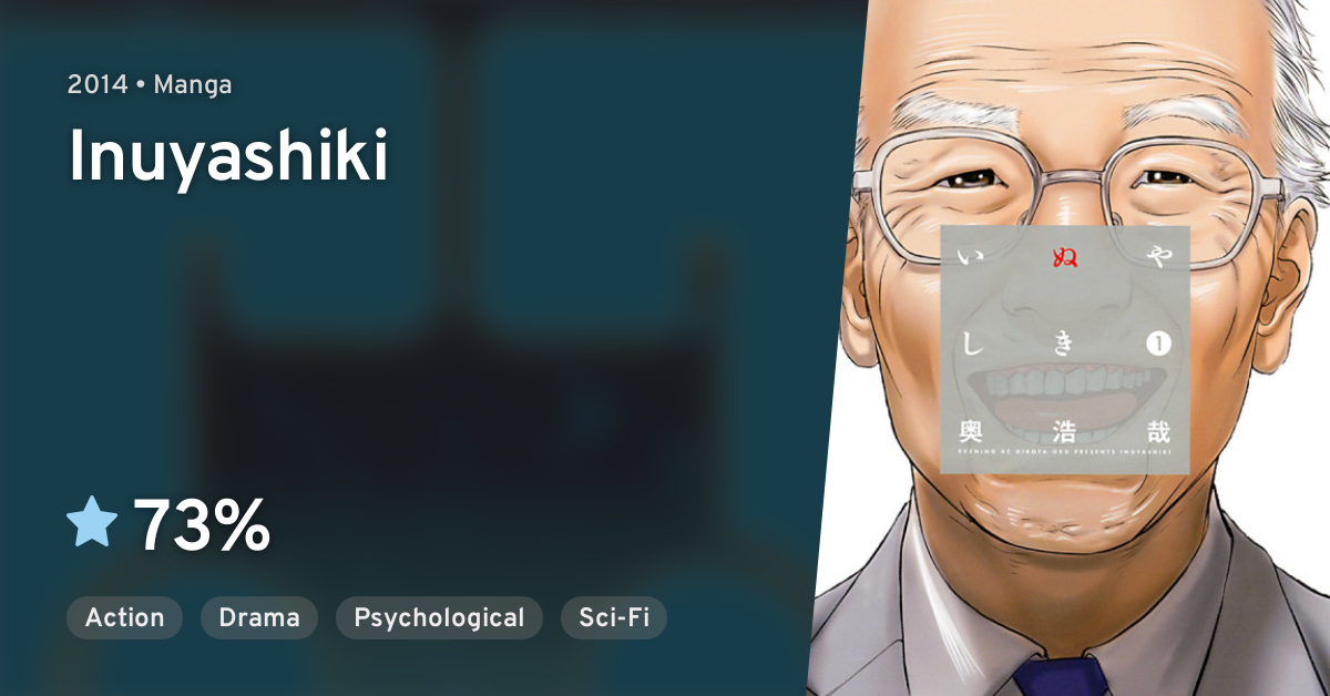 Inuyashiki (INUYASHIKI LAST HERO) · AniList