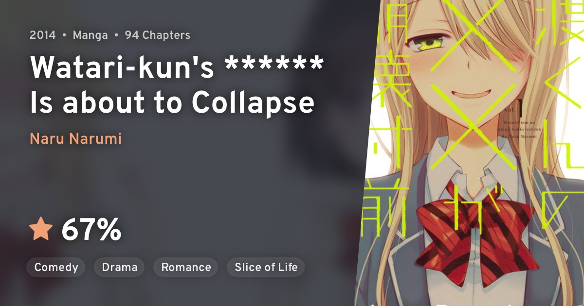 Watarikun no xx ga Houkai Sunzen (Watarikun's ****** Is about