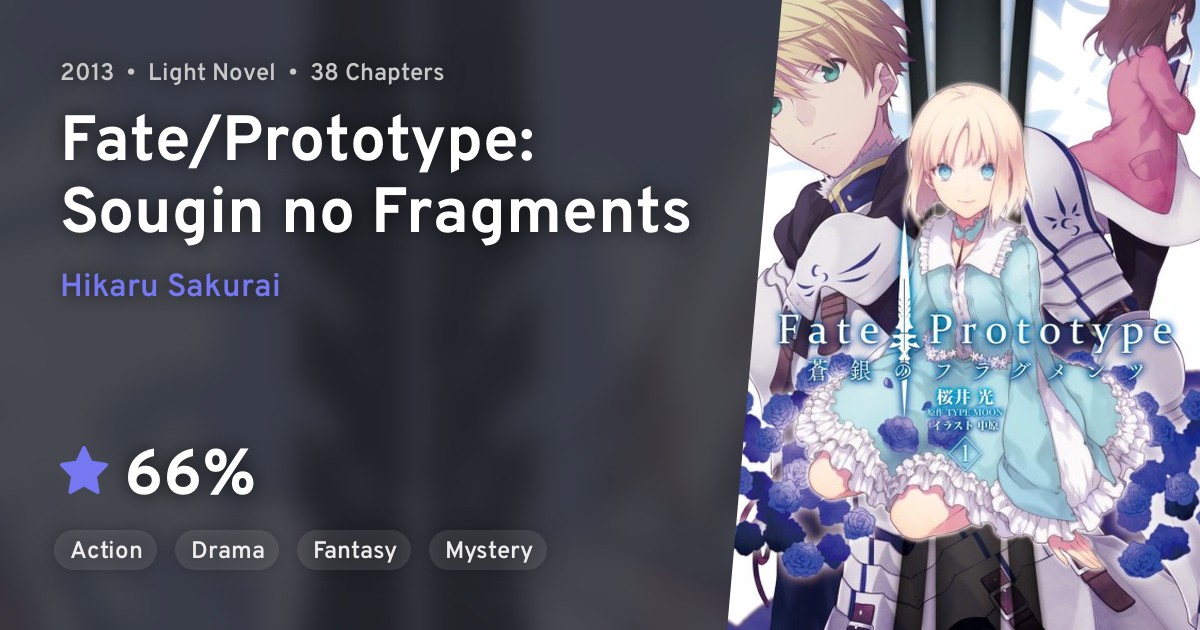 Fate/Prototype: Sougin no Fragments · AniList
