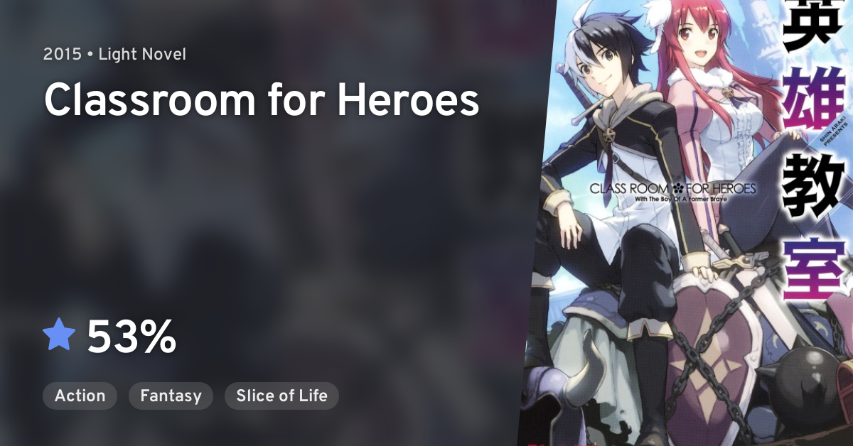 Eiyuu Kyoushitsu 08 Vostfr Eiyuu Kyoushitsu (Classroom for Heroes) · AniList