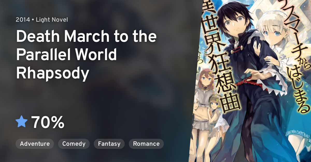 Death March Kara Hajimaru Isekai Kyousoukyoku (Death March to the Parallel  World Rhapsody) · AniList