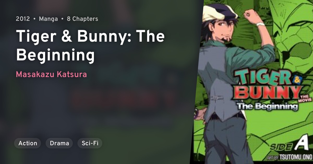 TIGER&BUNNY The Beginning (Tiger & Bunny The Beginning) · AniList