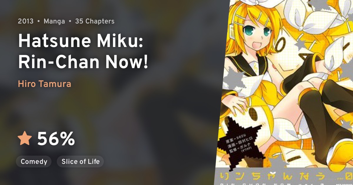 Rin-chan Now (Hatsune Miku: Rin-Chan Now!) · AniList