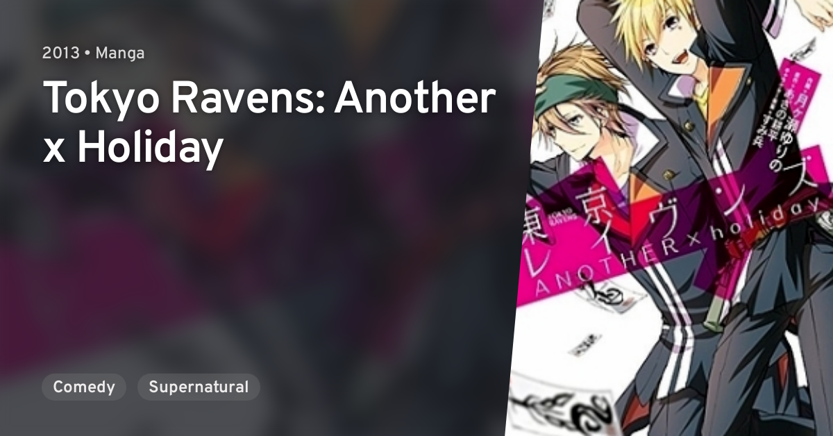 Tokyo Ravens Another X Holiday Anilist