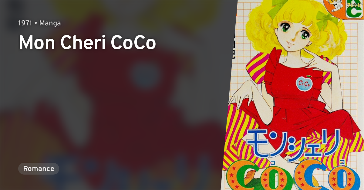Mon Cheri CoCo · AniList Mon Cheri CoCo · AniList