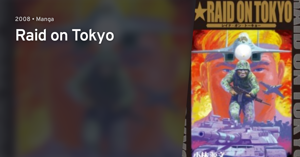 Raid On Tokyo Anilist